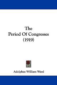 The Period of Congresses