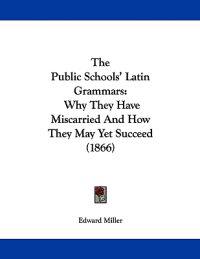 The Public Schools' Latin Grammars