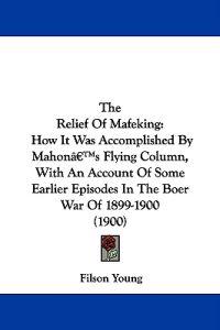 The Relief Of Mafeking