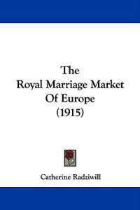 The Royal Marriage Market Of Europe (1915)