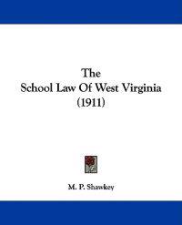 The School Law of West Virginia