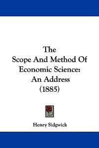 The Scope And Method Of Economic Science
