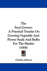The Seed Grower