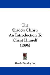 The Shadow Christ