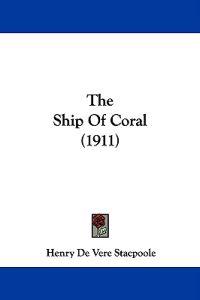 The Ship Of Coral (1911)
