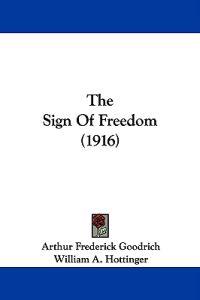 The Sign Of Freedom (1916)