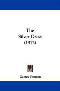 The Silver Dress (1912)