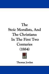 The Stoic Moralists, And The Christians