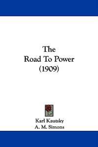 The Road to Power