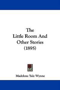 The Little Room and Other Stories