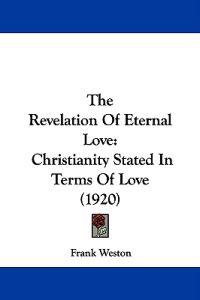 The Revelation of Eternal Love