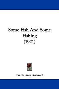 Some Fish and Some Fishing