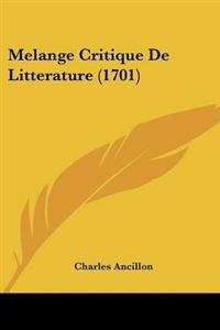 Melange Critique De Litterature (1701)