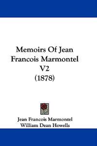 Memoirs Of Jean Francois Marmontel V2 (1878)