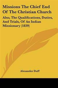 Missions The Chief End Of The Christian Church