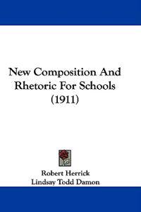 New Composition And Rhetoric For Schools (1911)