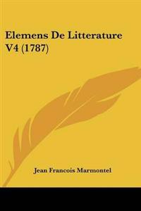 Elemens De Litterature V4 (1787)