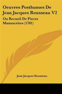 Oeuvres Posthumes De Jean Jacques Rousseau V2