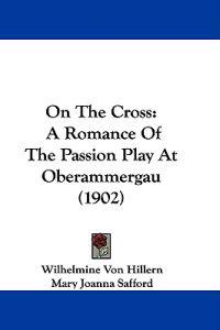 Hillern, W: On The Cross