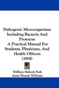 Pathogenic Microorganisms Including Bacteria And Protozoa