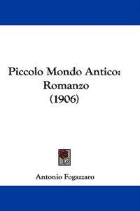 Piccolo Mondo Antico