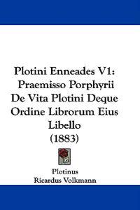 Plotini Enneades V1
