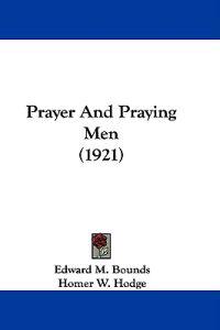 Prayer and Praying Men