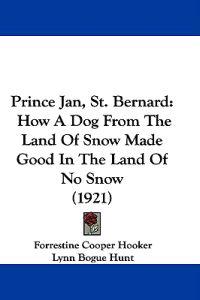 Prince Jan, St. Bernard