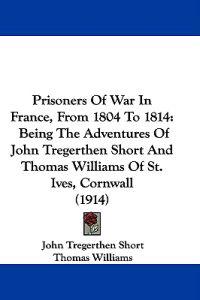 Prisoners Of War In France, From 1804 To 1814