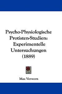 Psycho-Physiologische Protisten-Studien