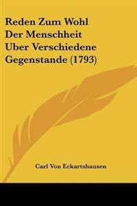 Reden Zum Wohl Der Menschheit Uber Verschiedene Gegenstande (1793)