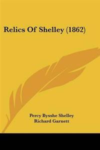 Relics Of Shelley (1862)