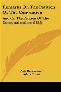 Remarks On The Petition Of The Convention