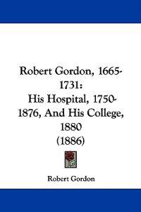 Robert Gordon, 1665-1731