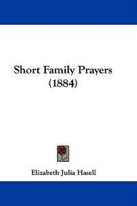 Short Family Prayers (1884)