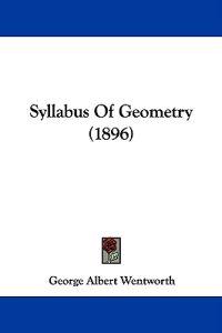 Syllabus Of Geometry (1896)