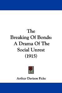 The Breaking Of Bonds