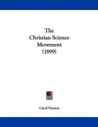 The Christian Science Movement (1899)