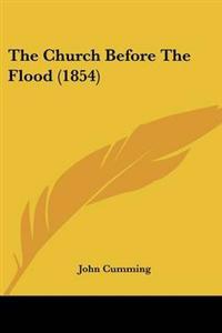 The Church Before The Flood (1854)
