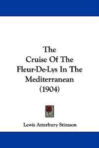 The Cruise of the Fleur-de-lys in the Mediterranean
