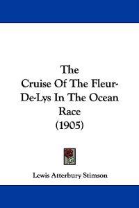 The Cruise of the Fleur-de-lys in the Ocean Race
