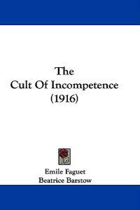 Bokomslag for "The Cult of Incompetence"