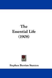 Essential Life (1908)