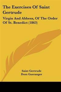 The Exercises Of Saint Gertrude