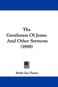 The Gentleness Of Jesus
