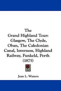 The Grand Highland Tour