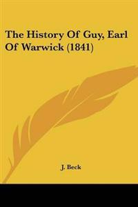History Of Guy, Earl Of Warwick (1841)