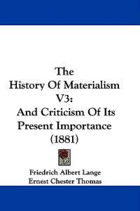 The History Of Materialism V3