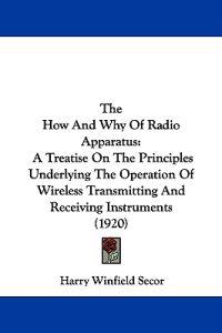 The How and Why of Radio Apparatus