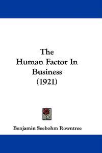 The Human Factor in Business